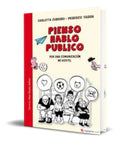 Portada de Libro Pienso, Hablo, Publico [ Una Comunicacion No Hostil]