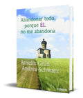 Portada de Libro Abandonar Todo [ Porque El No Me Abandona ] Original