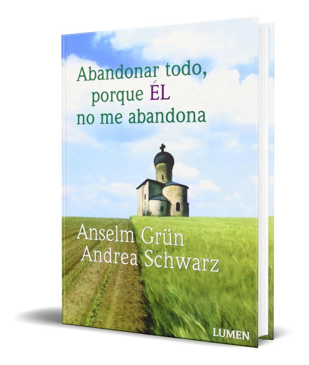 Portada de Libro Abandonar Todo [ Porque El No Me Abandona ] Original