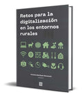 Portada de Libro Retos Para La Digitalización En Los Entornos Rurales