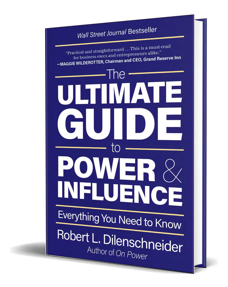 Portada de Libro The Ultimate Guide To Power & Influence [ Original ], De Robert L. Dilenschneider. Editorial Matt Holt, Tap…