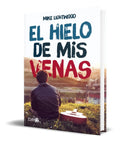 Portada de Libro El Hielo De Mis Venas [ Mike Lightwood ] Original