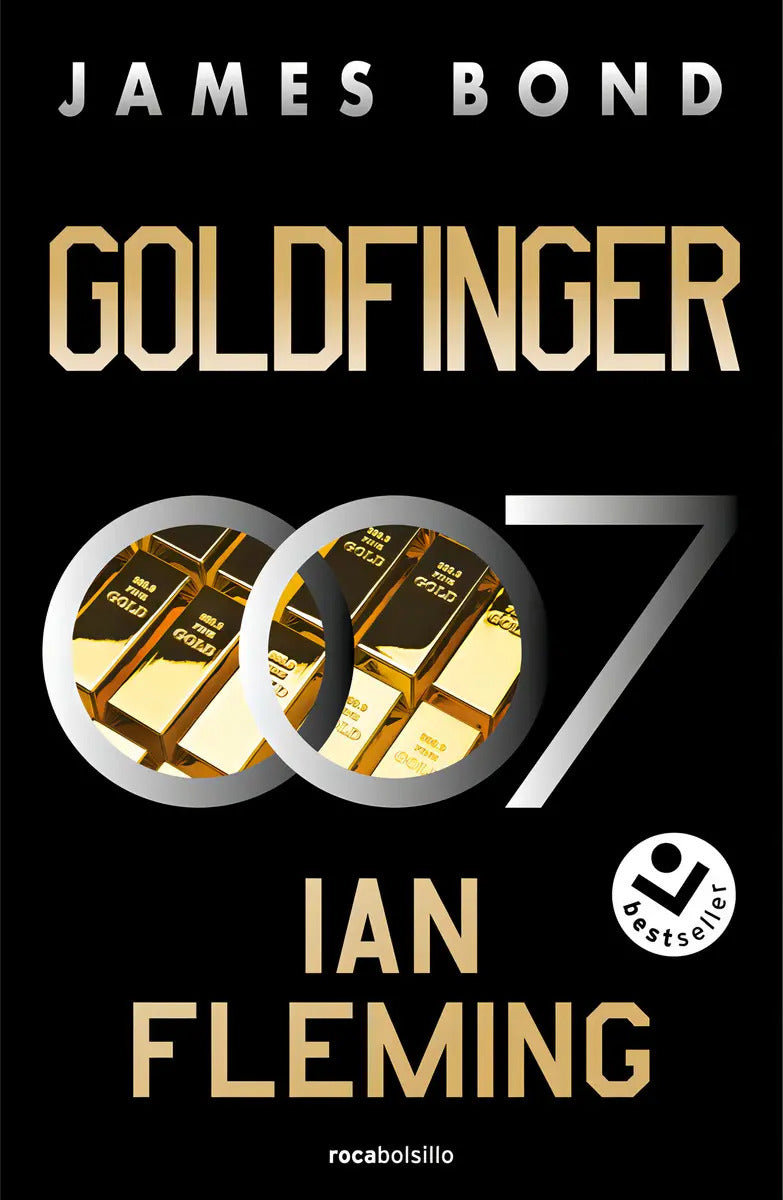 Portada de Goldfinger (james Bond, Agente 007 7), De Fleming, Ian. James Bond, Vol. 1. Editorial Roca Bolsillo, Tapa Blanda…