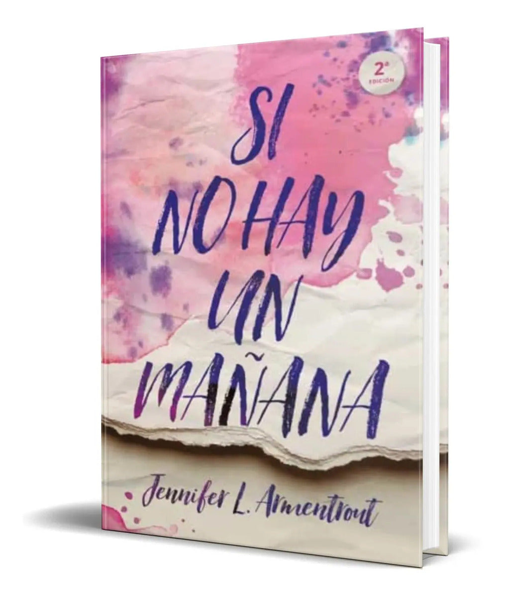 Portada de Libro Si No Hay Un Mañana [ Jennifer L. Armentrout] Original