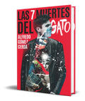Portada de Las Siete Muertes Del Gato [ Alfredo Gomez Cerda ] Original