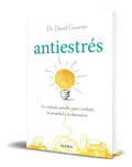 Portada de Libro Antiestrés [ Un Método Sencillo ] Original, De David Gourion. Diana Editorial, Tapa Blanda En Español, 2023