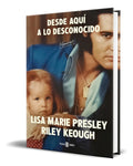 Portada de Libro Desde Aquí A Lo Desconocido [ Lisa Presley ] Original