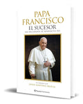 Portada de Libro Papa Francisco [ El Sucesor ] Original