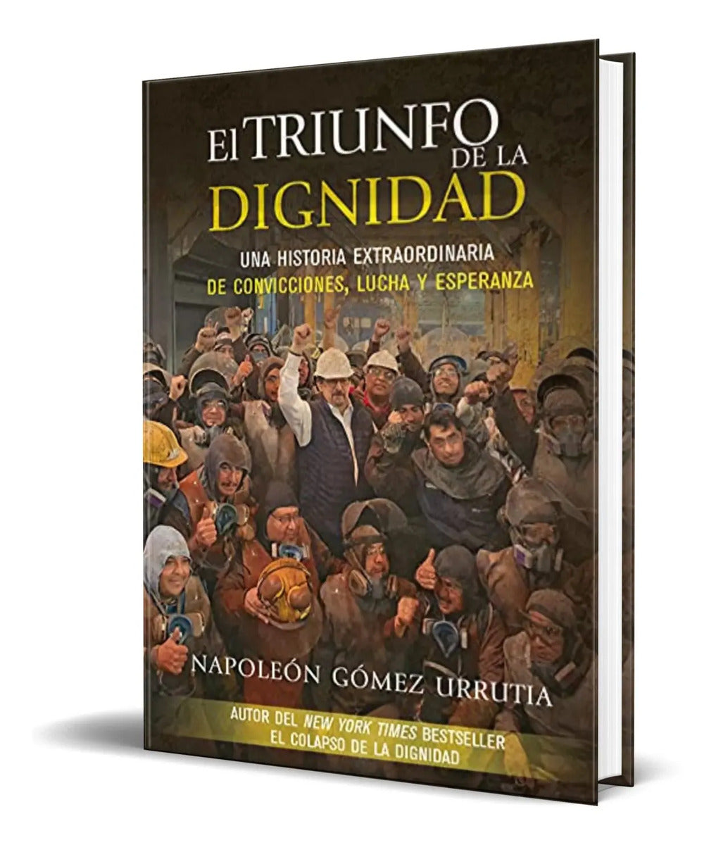 Portada de El Triunfo De La Dignidad [ Una Historia Extraordinaria ]