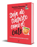 Portada de Libro Deja De Tratarte Como El Culo Lorena Gascón Original