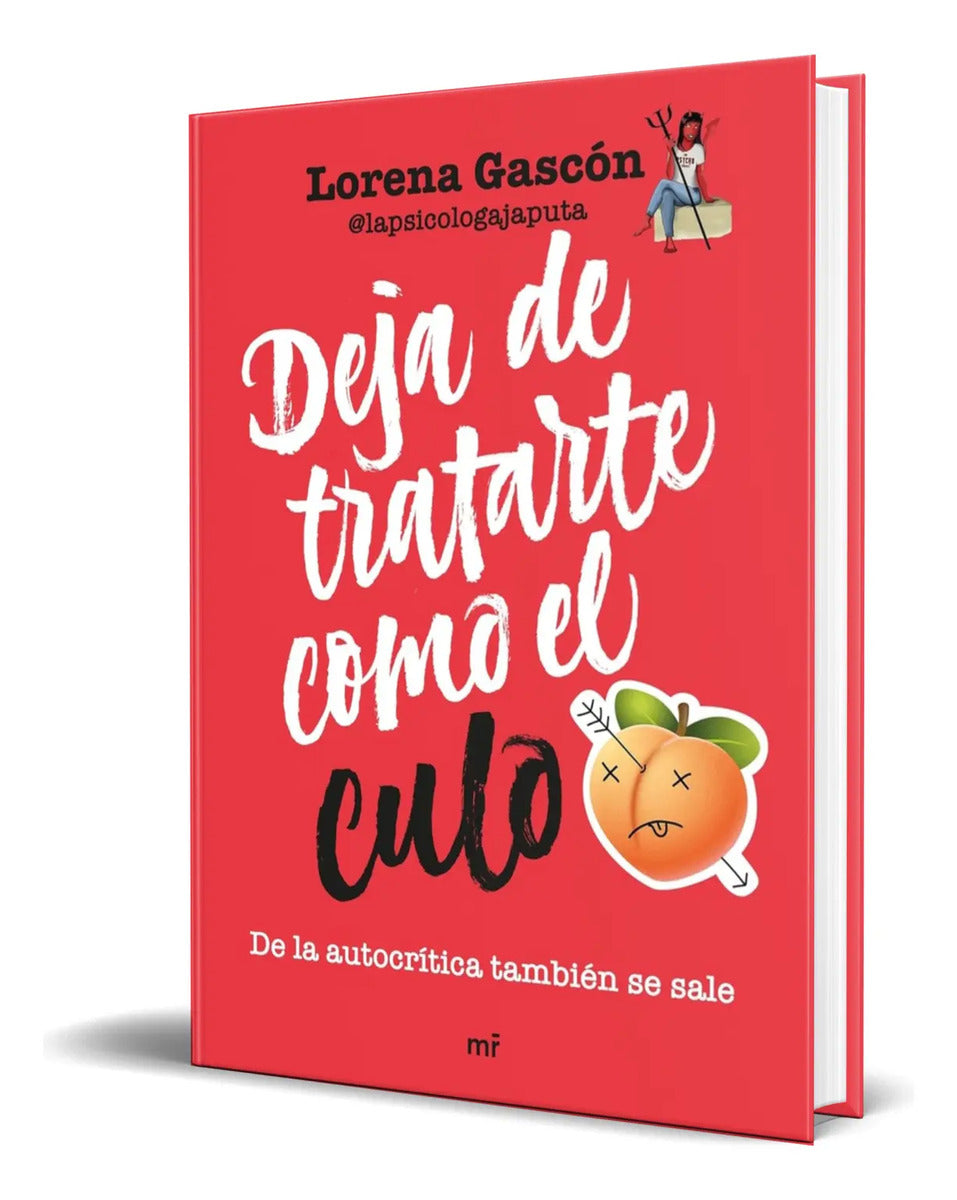 Portada de Libro Deja De Tratarte Como El Culo Lorena Gascón Original