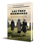 Portada de Las Tres Hermanas [ Una Novela De Supervivencia ] Pasta Dura