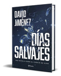 Portada de Libro Días Salvajes [ David Jimenez ] Original