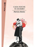 Portada de Libro Cada Noche Te Escribo [ Poesía ] Patricia Benito