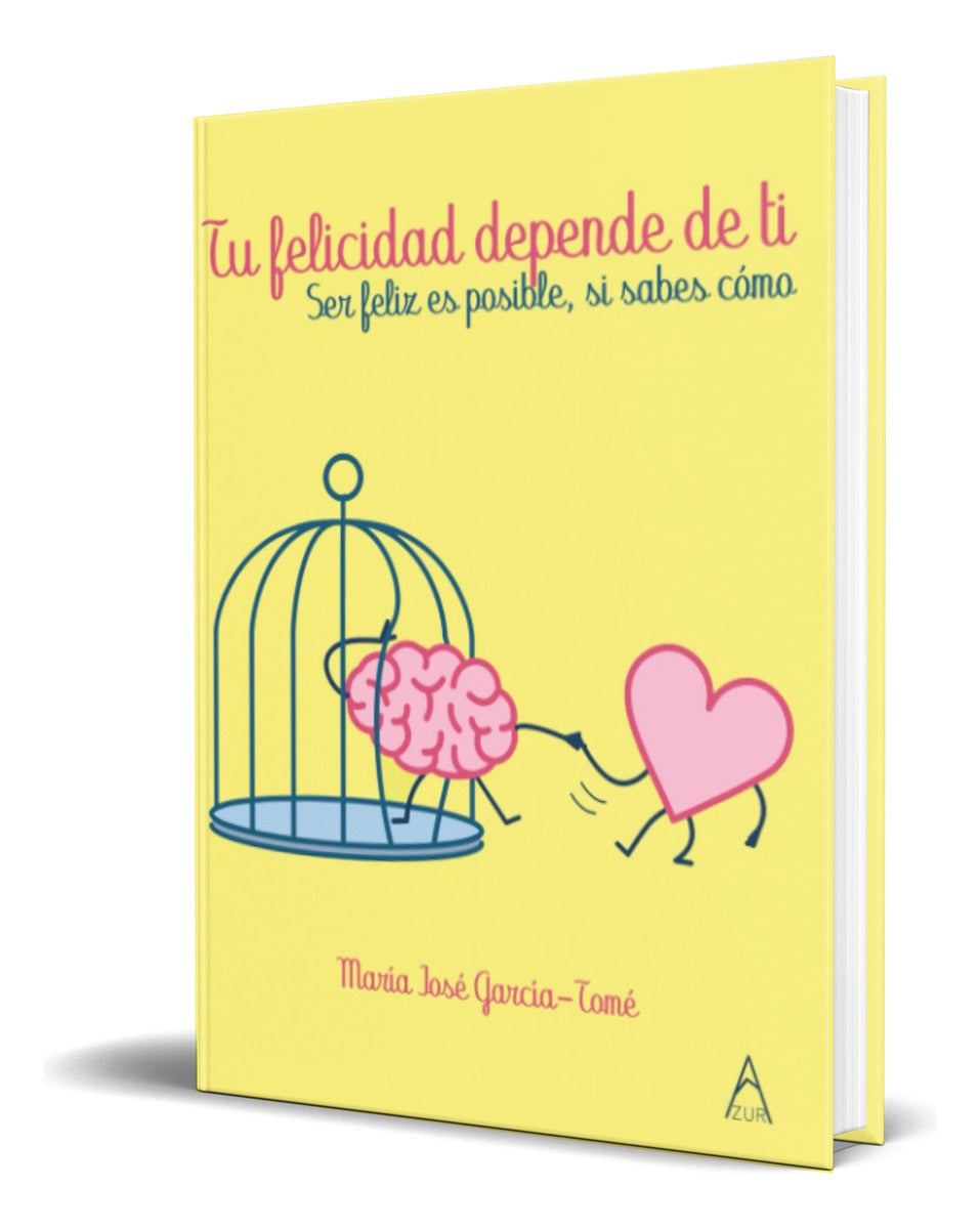 Portada de Libro Tu Felicidad Depende De Ti [ Original ]