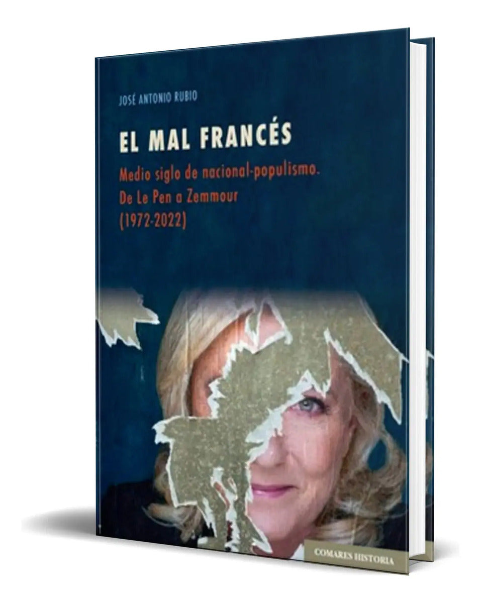 Portada de Libro El Mal Francés [ Medio Siglo De Nacional-populismo ]