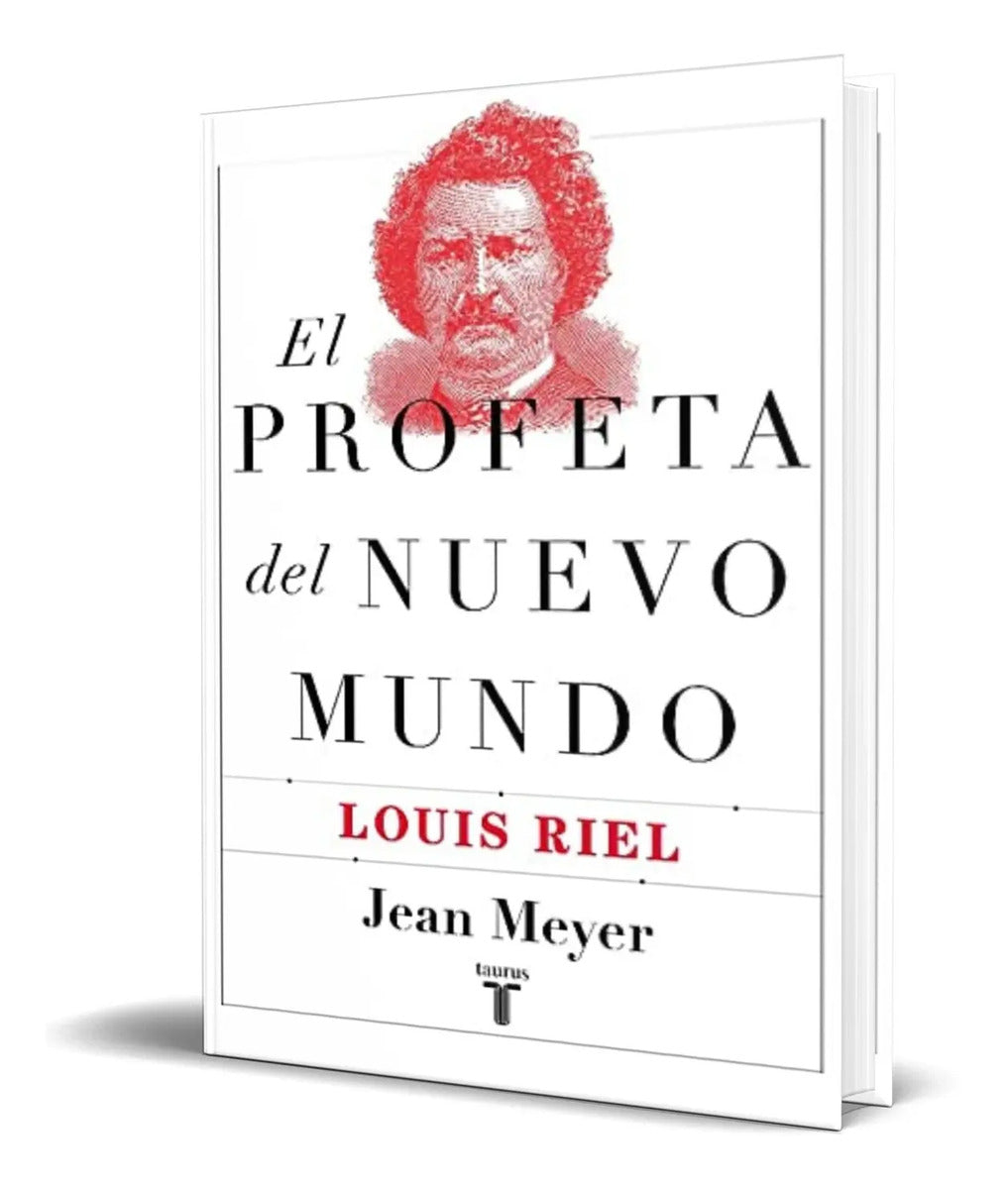 Portada de Libro El Profeta Del Nuevo Mundo [ Louis Riel ] Original