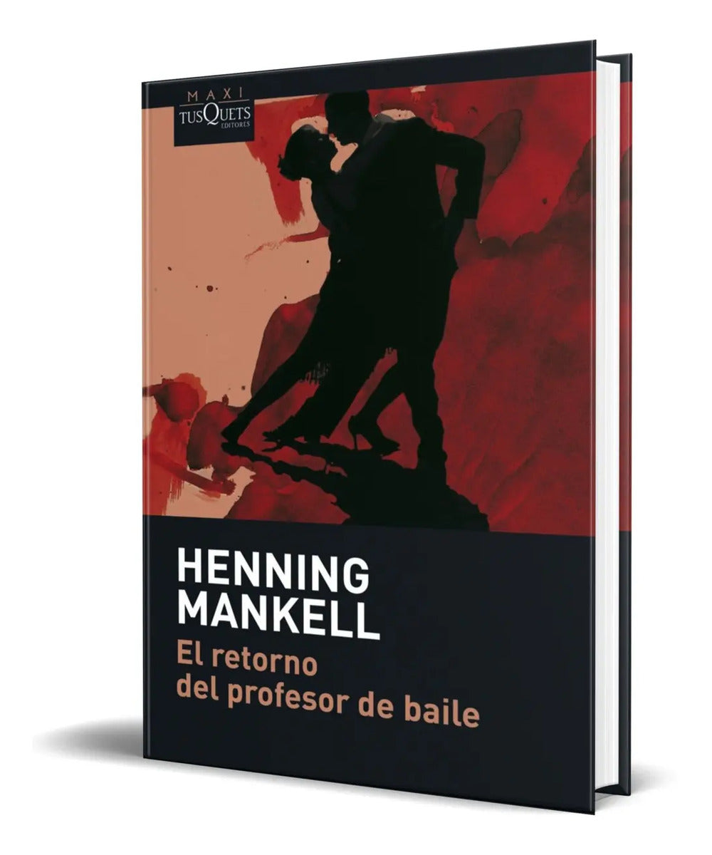 Portada de Libro El Retorno Del Profesor De Baile [ Original ]