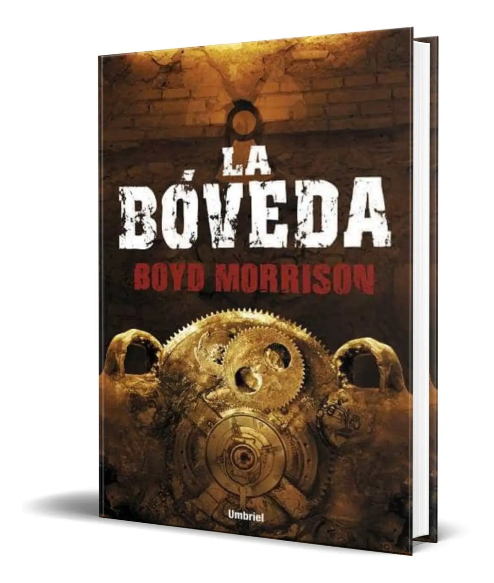 Portada de Libro La Bóveda [ Boyd Morrison ] Original