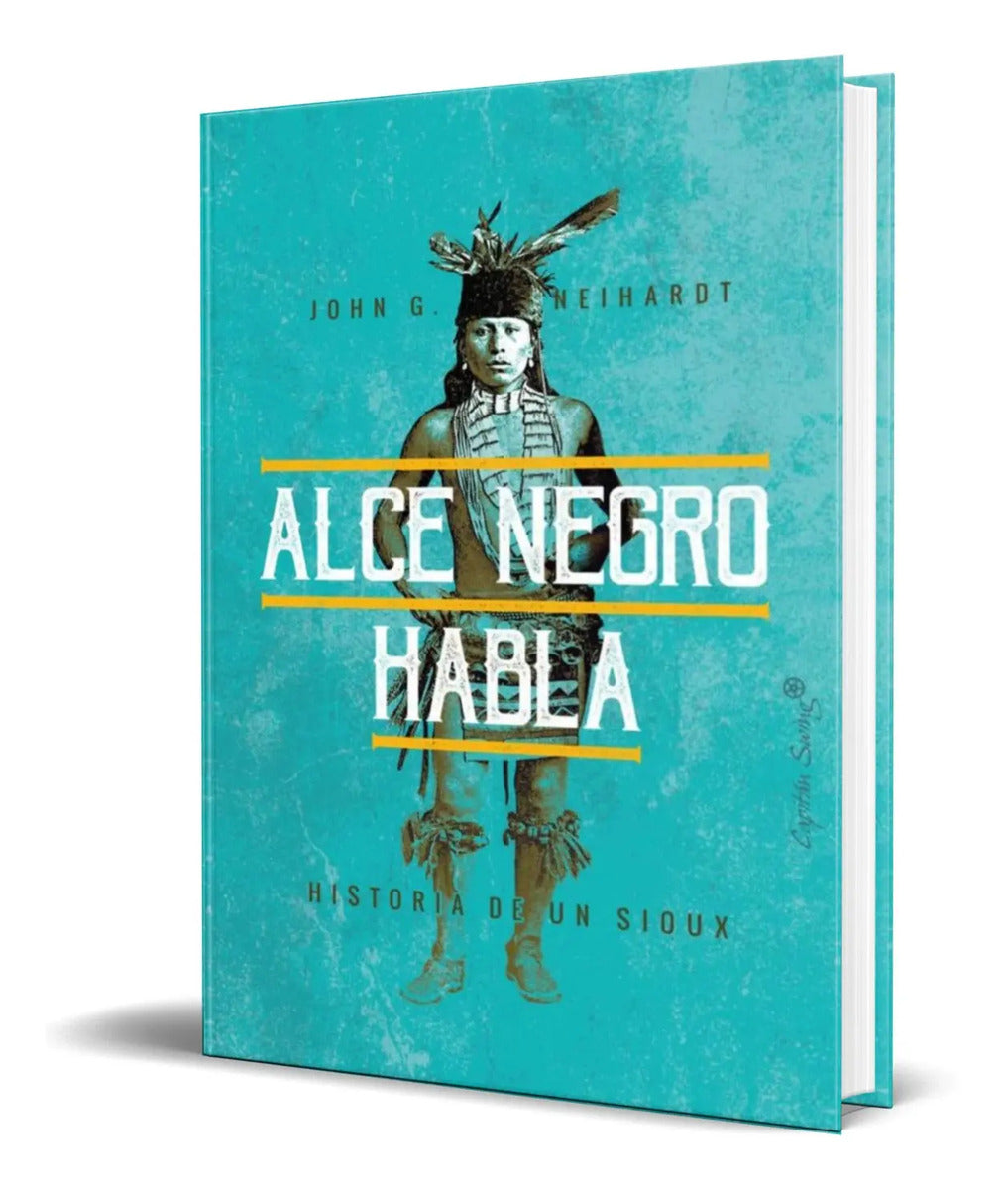 Portada de Libro Alce Negro Habla [ John G. Neihardt ] Original