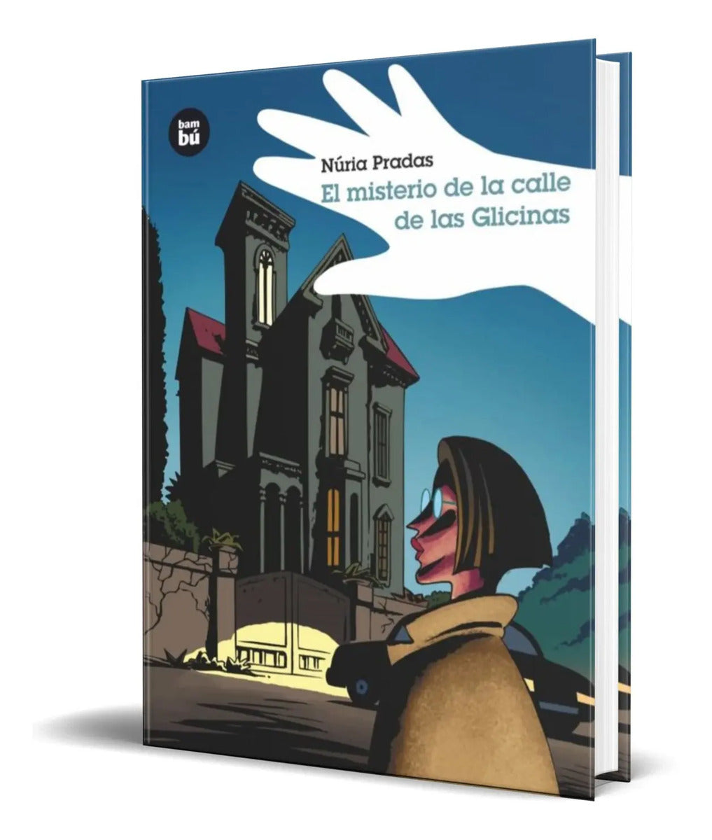 Portada de Libro El Misterio De La Calle De Las Glicinas [ Original ]