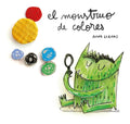 Portada de El Monstruo De Colores, De Anna Llenas., Vol. 1.0. Editorial Flamboyant, Tapa Dura, Edición 1.0 En Español, 2017