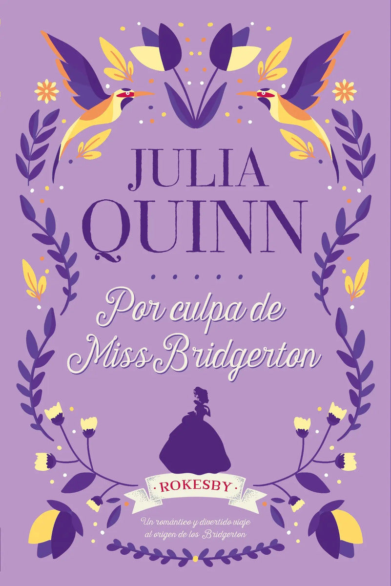 Portada de Libro Rokesby 1: Por Culpa De Miss Bridgerton - Julia Quinn