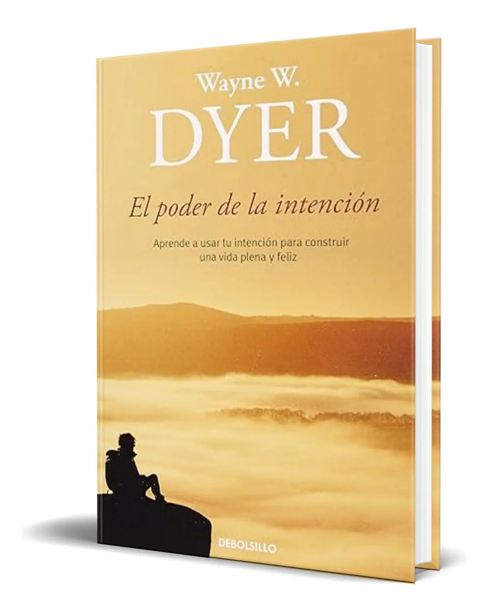 Portada de Libro El Poder De La Intención [ Wayne W. Dyer ] Original