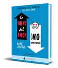 Portada de Libro Lo Bueno Del Amor No Correspondido [ Original ]