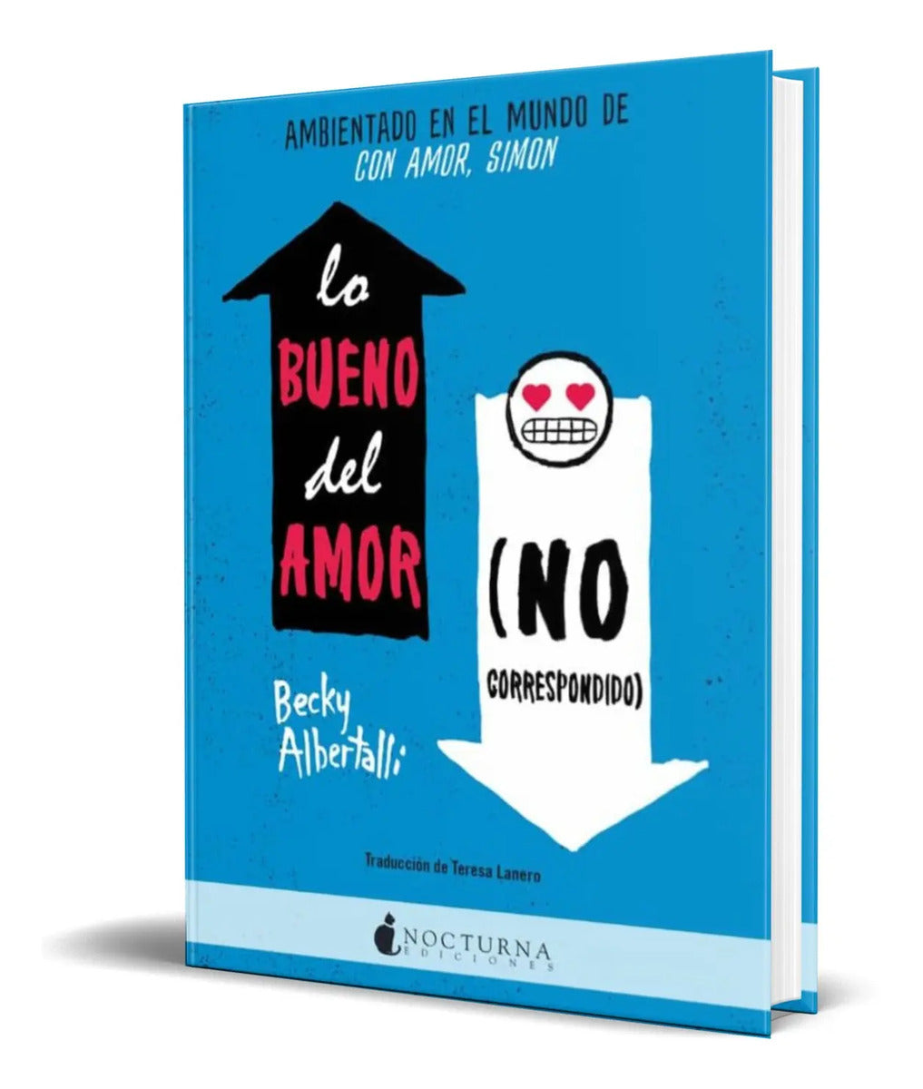 Portada de Libro Lo Bueno Del Amor No Correspondido [ Original ]