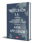Portada de Autocracia Los Dictadores Que Quieren Gobernar El Mundo [ ]