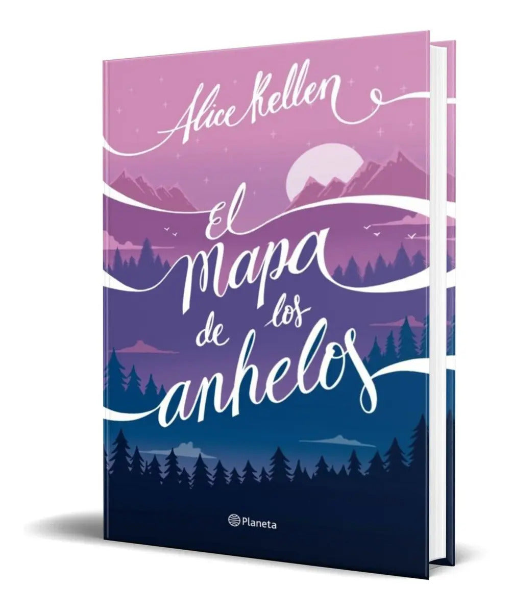 Portada de El Mapa De Los Anhelos [ Alice Kellen ] Original