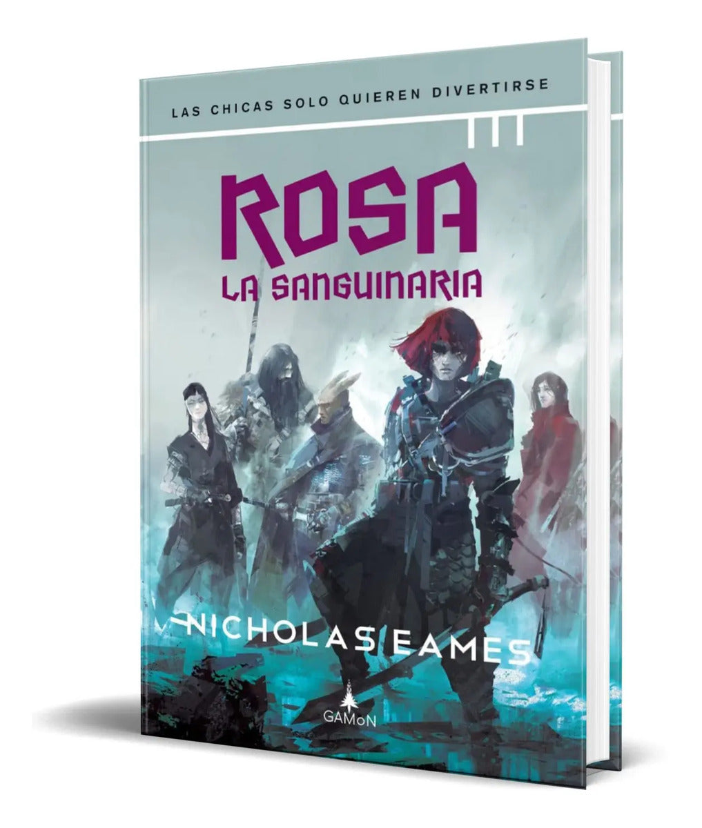 Portada de Libro Rosa, La Sanguinarea [ Nicholas Eames] Pasta Dura