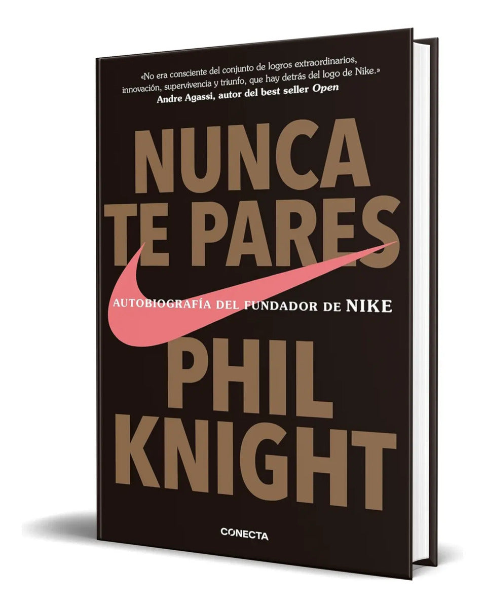Portada de Libro Nunca Te Pares [ Autobiografía Del Fundador ]