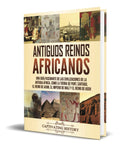 Portada de Libro Antiguos Reino Africanos Una Guía Fascinante Original