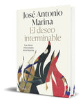 Portada de Libro El Deseo Interminable [ Jose Antonio Marina ] Original