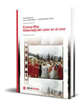 Portada de Libro Cromo-filia Historia(s) Del Color En El Cine Original