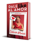 Portada de Dale Like Al Amor [ Emprende El Camino Hacia La Relación ]