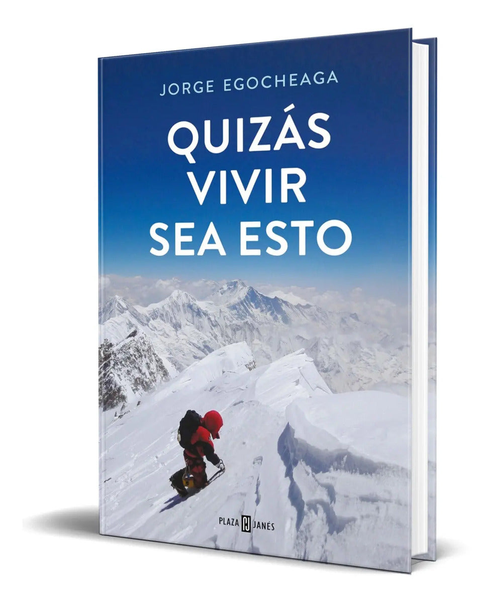 Portada de Libro Quizás Vivir Sea Esto [ Jorge Egocheaga ] Original