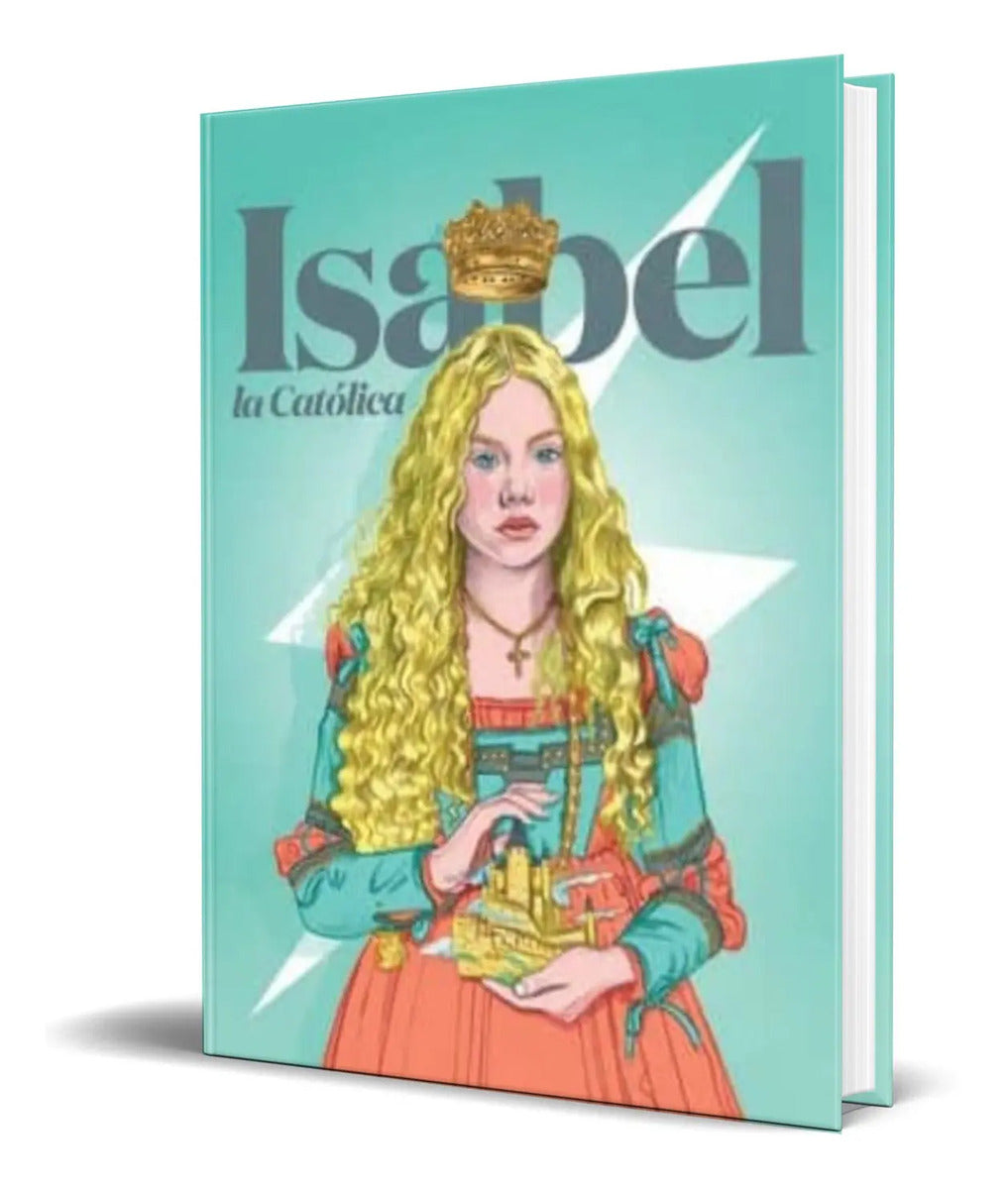 Portada de Libro Isabel La Catolica. [la Infanta De Castilla ] Original