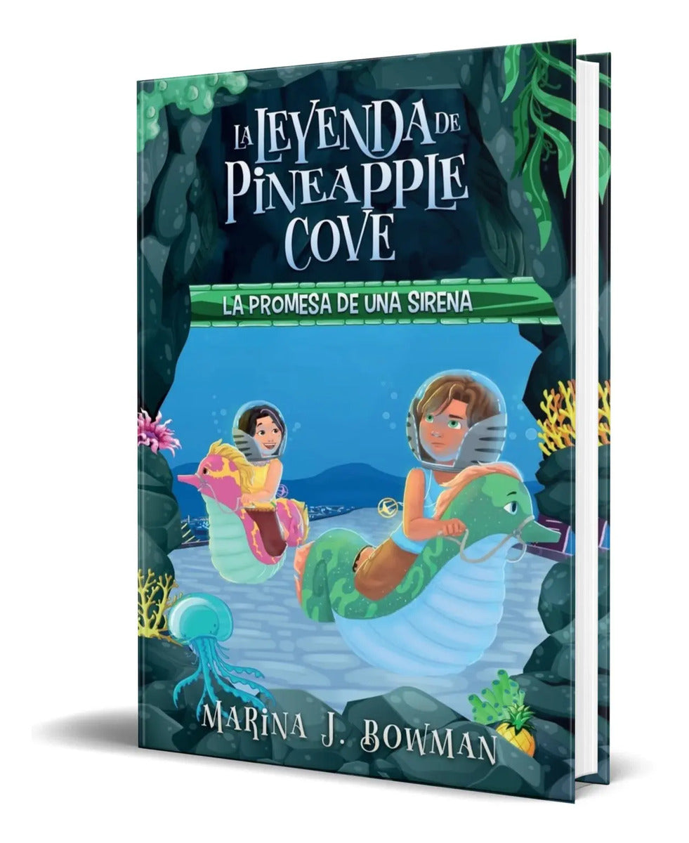 Portada de Libro La Leyenda De Pineapple Cove La Promesa De Una Sirena