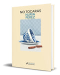 Portada de Libro No Tocarás [ Nuria Perez ] Original