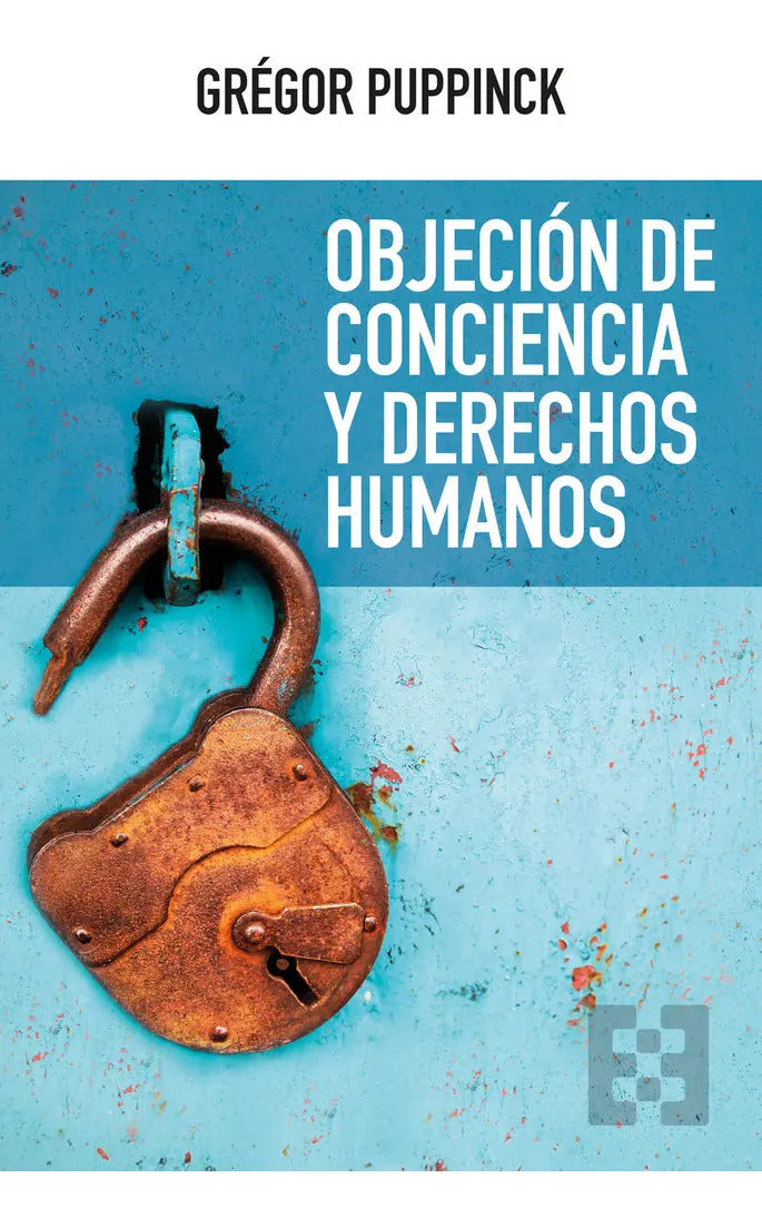 Portada de Objecion De Conciencia Y Derechos Humanos, De Puppinck, Gregor., Vol. 1. Editorial Encuentro, Tapa Blanda En Espa…