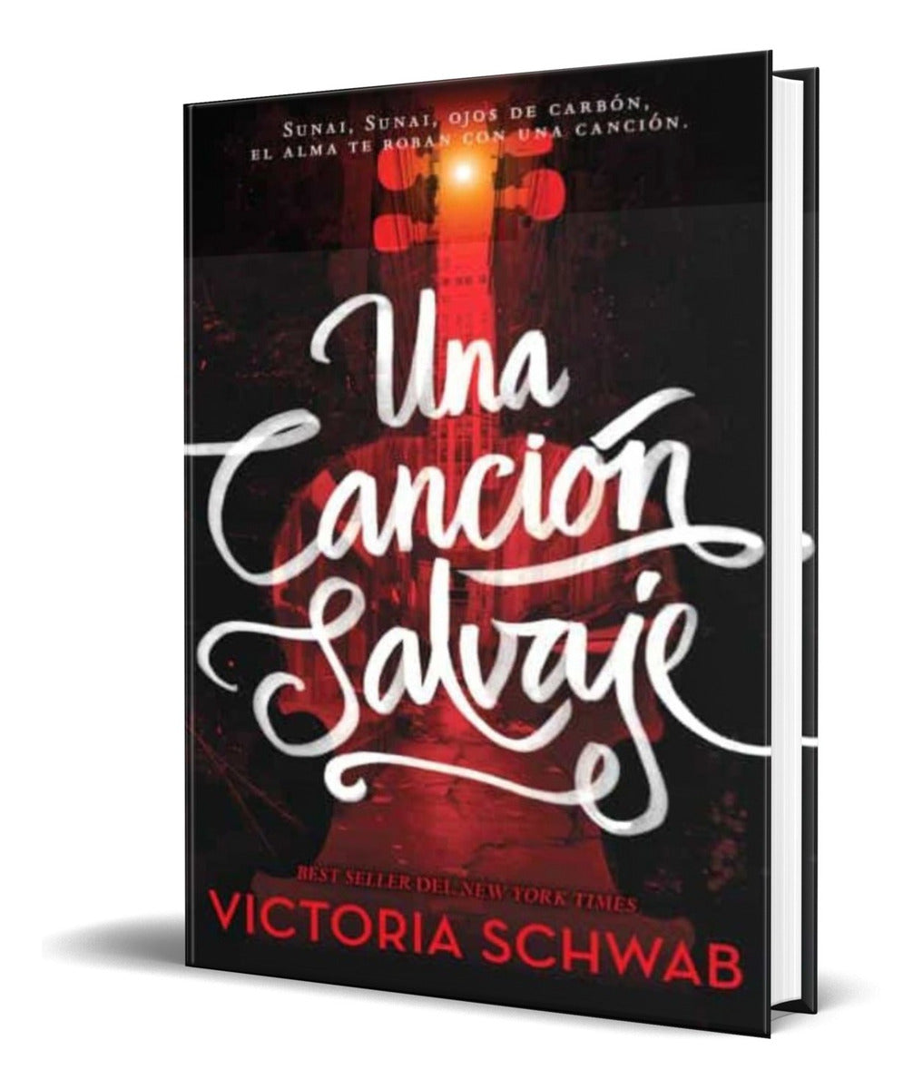 Portada de Libro Una Cancion Salvaje [ V.e. Schwab ] Original