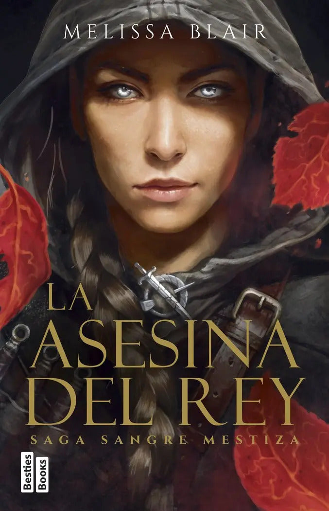 Portada de La Asesina Del Rey (serie Sangre Mestiza 1), De Blair, Melissa. Saga Sangre Mestiza, Vol. 0. Editorial Ediciones…