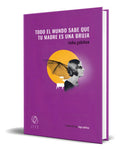 Portada de Libro Todo El Mundo Sabe Que Tu Madre Es Una Bruja Original, De Rivka Galchen., Vol. 1. Editorial Editorial Tráns…