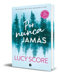 Portada de Libro Por Nunca Jamás [ Lucy Score ] Original