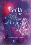 Portada de Brilla Y Que Nadie Apague Tu Luz: , De La Princesa Del Guisante., Vol. 1. Editorial Grupo Editorial Circulo Rojo,…