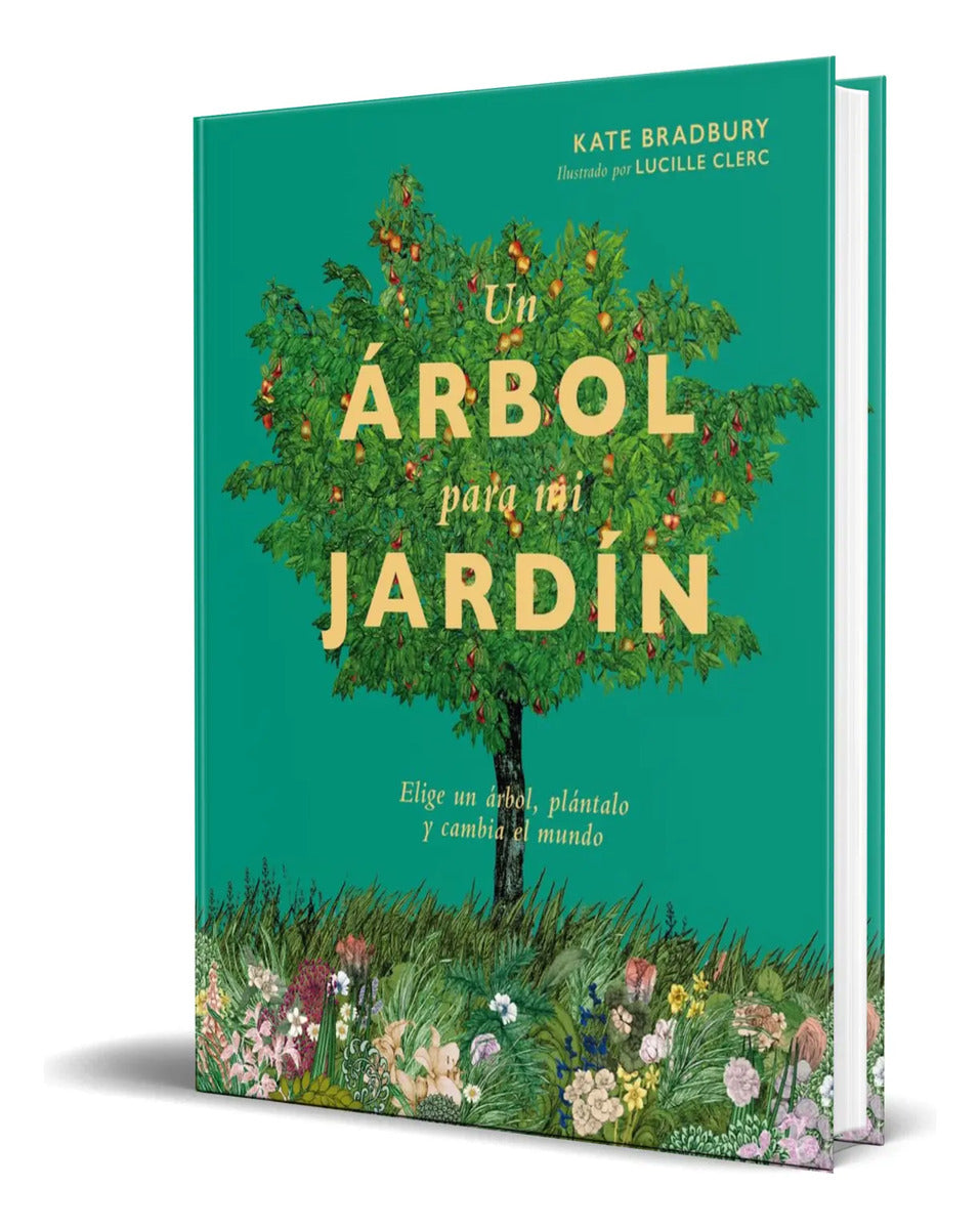 Portada de Libro Un Árbol Para Mi Jardín [ Kate Bradbury ] Original