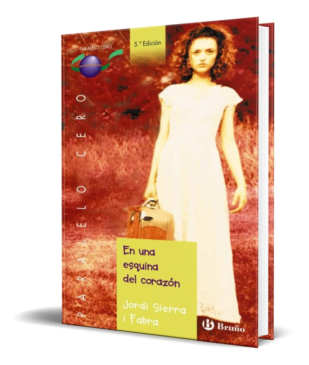 Portada de Libro En Una Esquina Del Corazon [ Jordi Sierra ] Original